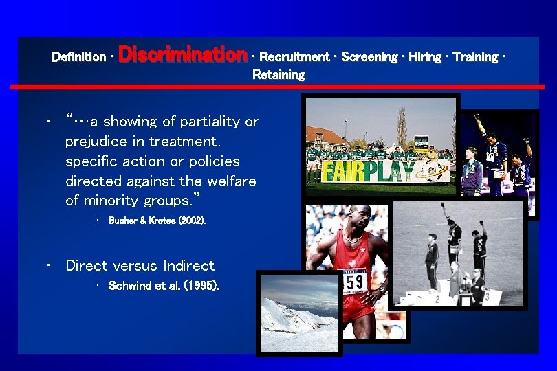 Definition ∙ Discrimination ∙ Recruitment ∙ Screening ∙ Hiring ∙ Training ∙ Retaining • Definition ∙ Discrimination ∙ Recruitment ∙ Screening ∙ Hiring ∙ Training ∙ Retaining •