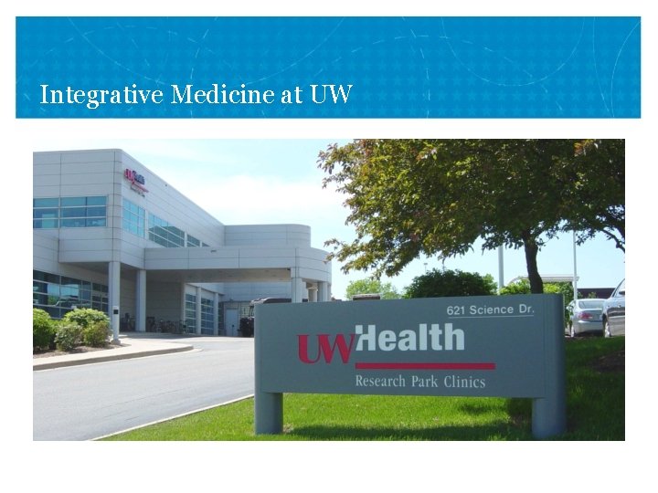 Integrative Medicine at UW 