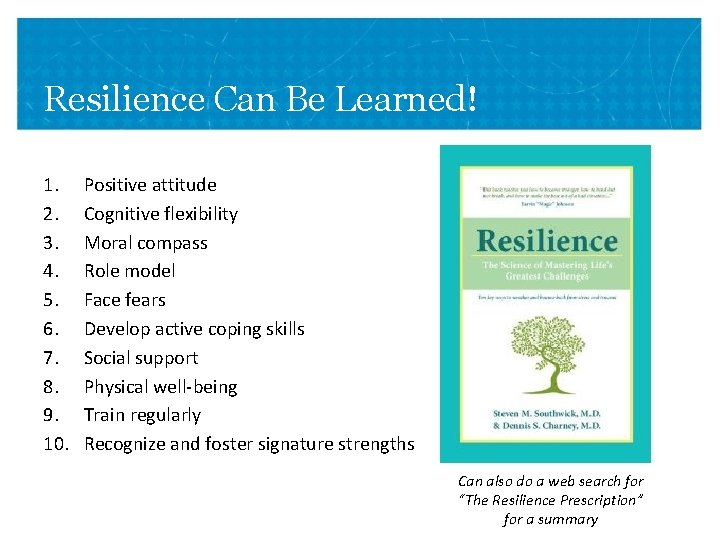 Resilience Can Be Learned! 1. 2. 3. 4. 5. 6. 7. 8. 9. 10.