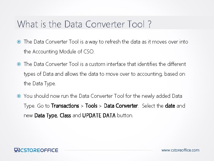 What is the Data Converter Tool ? The Data Converter Tool is a way