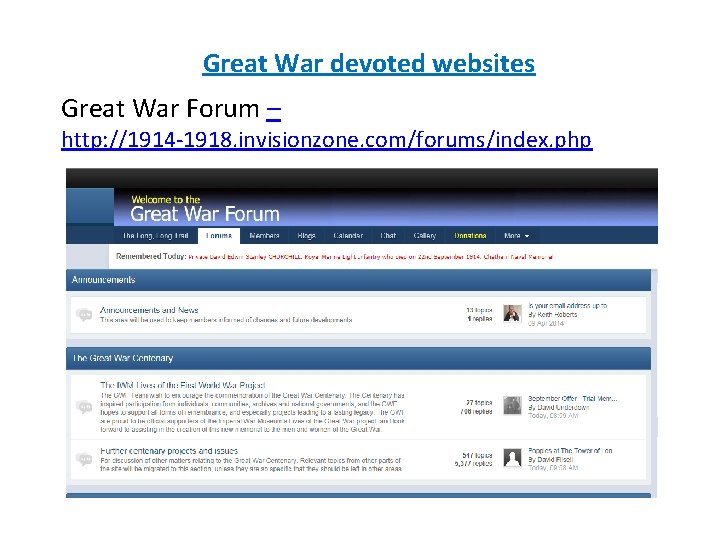Great War devoted websites Great War Forum – http: //1914 -1918. invisionzone. com/forums/index. php Great War devoted websites Great War Forum – http: //1914 -1918. invisionzone. com/forums/index. php