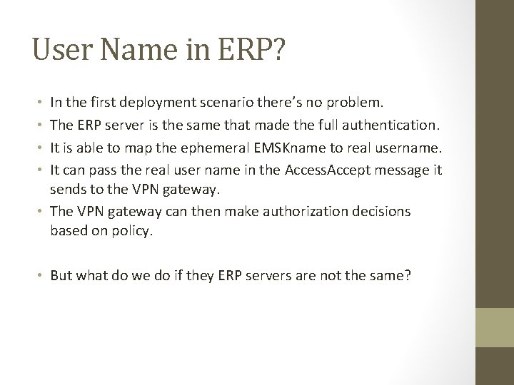 User Name in ERP? In the first deployment scenario there’s no problem. The ERP