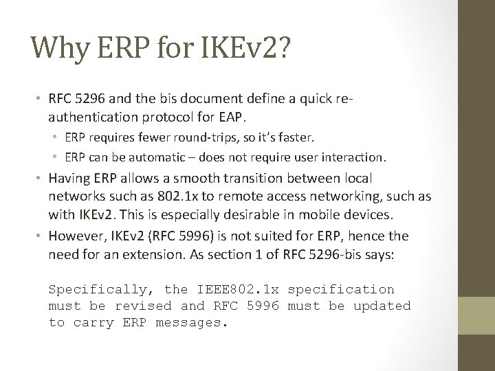 Why ERP for IKEv 2? • RFC 5296 and the bis document define a