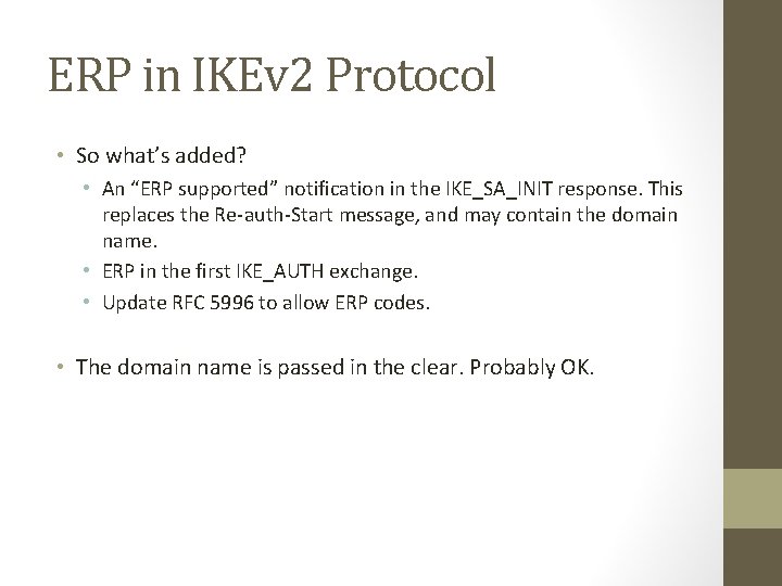 ERP in IKEv 2 Protocol • So what’s added? • An “ERP supported” notification