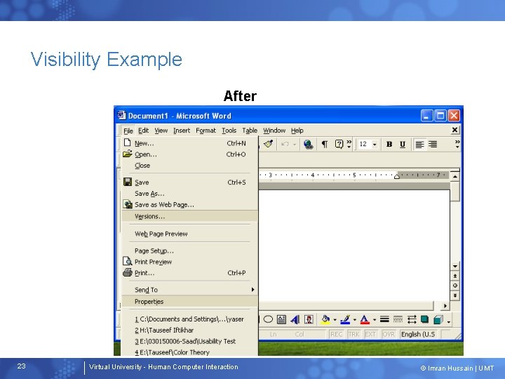 Visibility Example After 23 Virtual University - Human Computer Interaction © Imran Hussain |