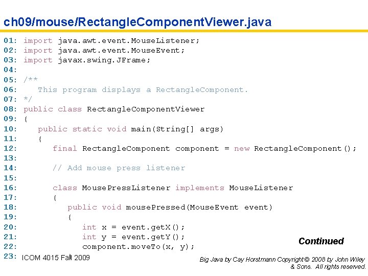 ch 09/mouse/Rectangle. Component. Viewer. java 01: 02: 03: 04: 05: 06: 07: 08: 09:
