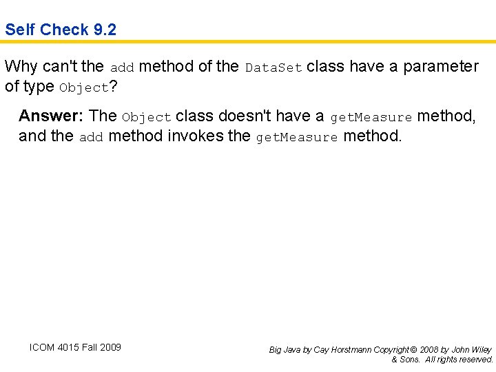 Self Check 9. 2 Why can't the add method of the Data. Set class