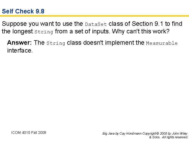 Self Check 9. 8 Suppose you want to use the Data. Set class of