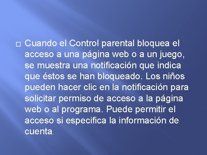 � Cuando el Control parental bloquea el acceso a una página web o a