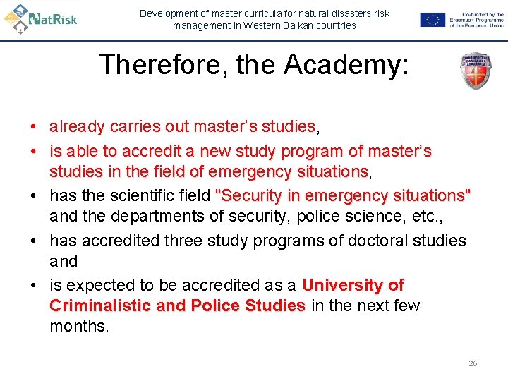 Development of master curricula for natural disasters risk management in Western Balkan countries Therefore,