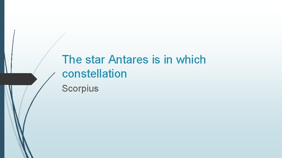 The star Antares is in which constellation Scorpius 