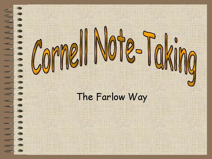 The Farlow Way 