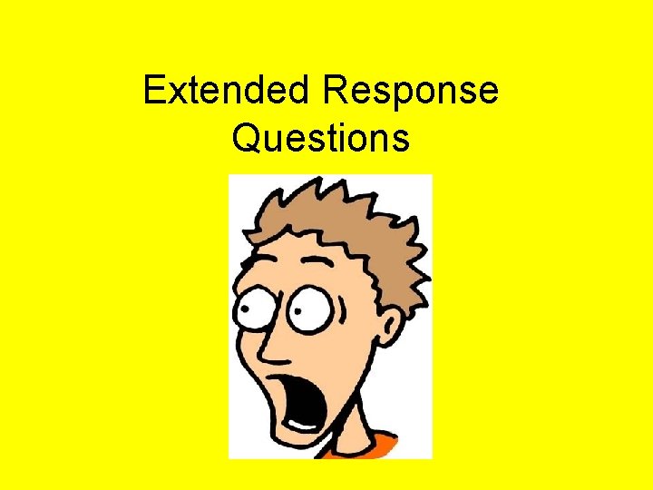 Extended Response Questions 