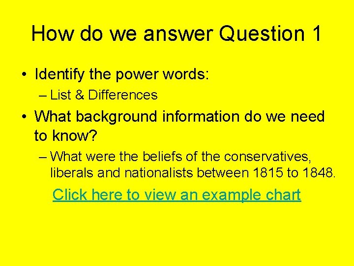 How do we answer Question 1 • Identify the power words: – List &