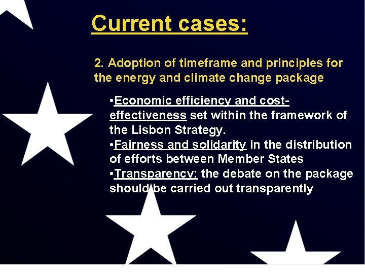 Current cases: 2. Adoption of timeframe and principles for the energy and climate change