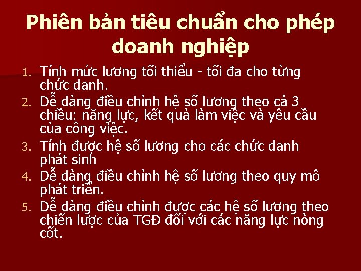 Phiên bản tiêu chuẩn cho phép doanh nghiệp 1. 2. 3. 4. 5. Tính