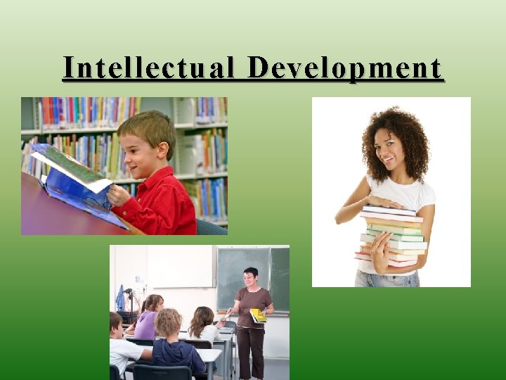 Intellectual Development 