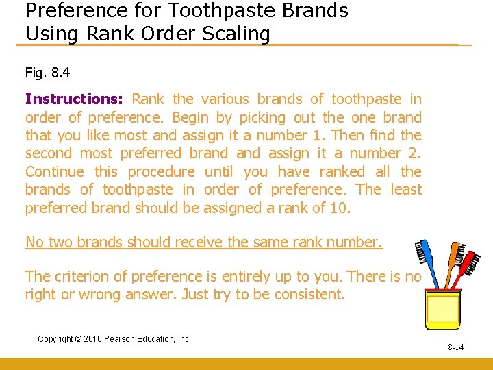 Preference for Toothpaste Brands Using Rank Order Scaling Fig. 8. 4 Instructions: Rank the