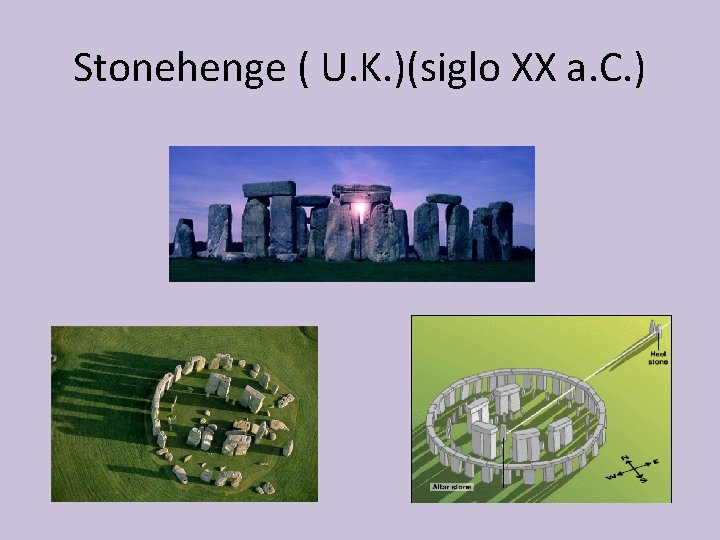 Stonehenge ( U. K. )(siglo XX a. C. ) 