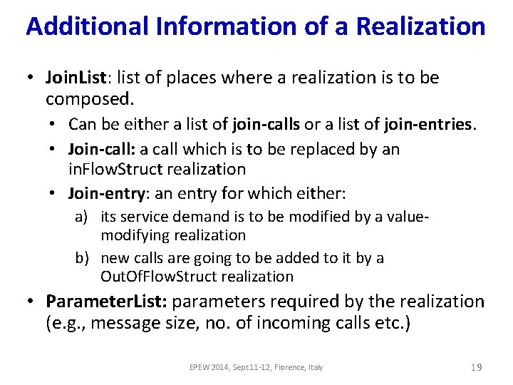 Additional Information of a Realization • Join. List: list of places where a realization Additional Information of a Realization • Join. List: list of places where a realization