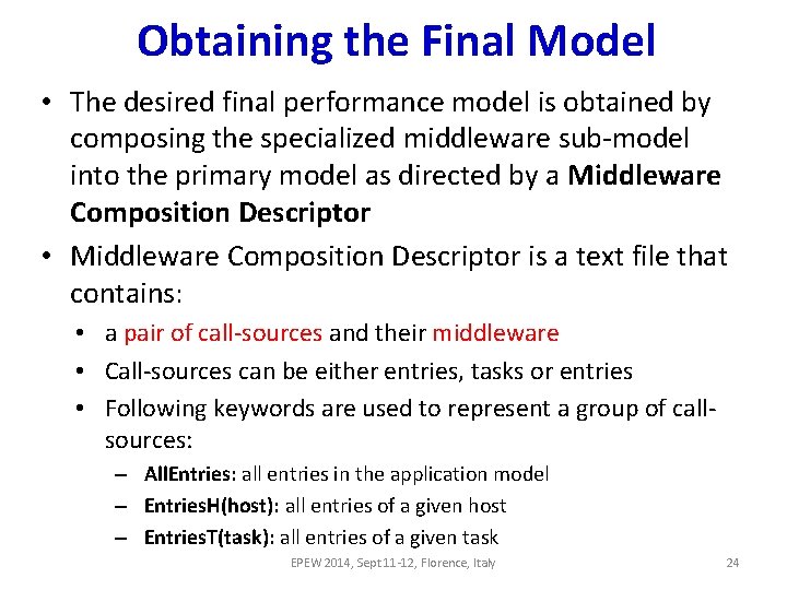 Obtaining the Final Model • The desired final performance model is obtained by composing Obtaining the Final Model • The desired final performance model is obtained by composing
