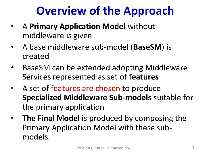 Overview of the Approach • A Primary Application Model without middleware is given • Overview of the Approach • A Primary Application Model without middleware is given •