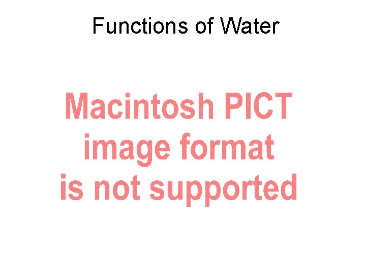 Functions of Water Functions of Water