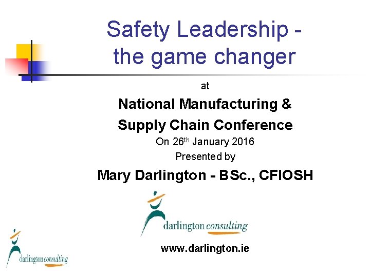 Safety Leadership the game changer at National Manufacturing & Supply Chain Conference On 26