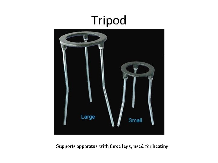 Tripod Supports apparatus with three legs, used for heating 