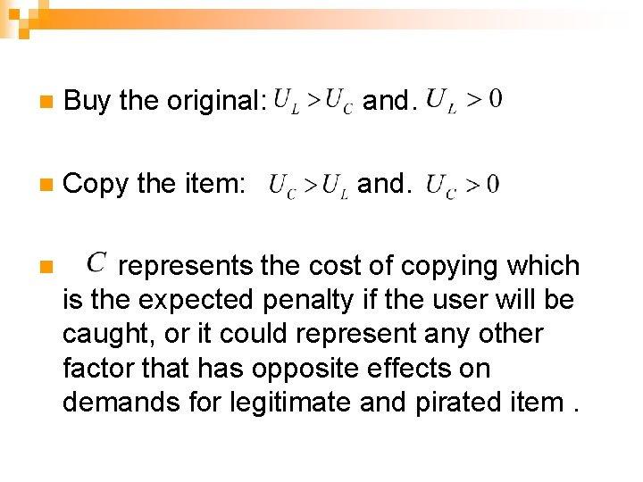 n Buy the original: and. n Copy the item: and. n represents the cost