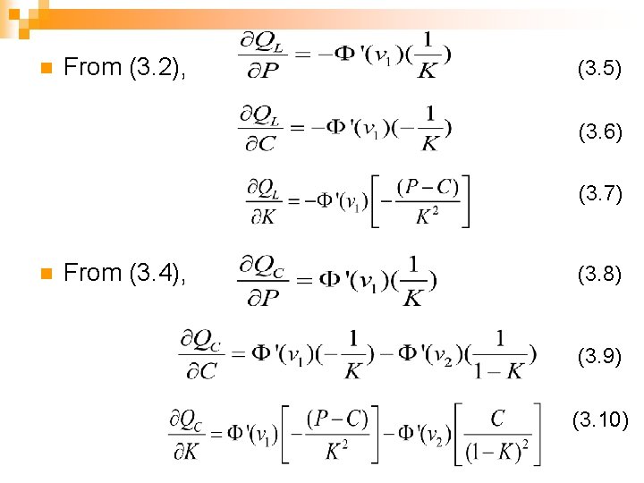 n From (3. 2), (3. 5) (3. 6) (3. 7) n From (3. 4),