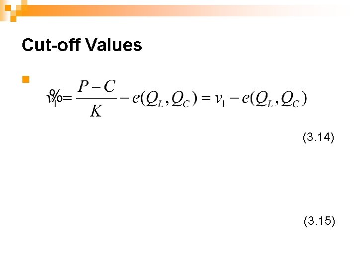 Cut-off Values n (3. 14) (3. 15) 
