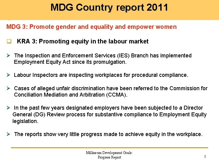 MDG Country report 2011 MDG 3: Promote gender and equality and empower women q