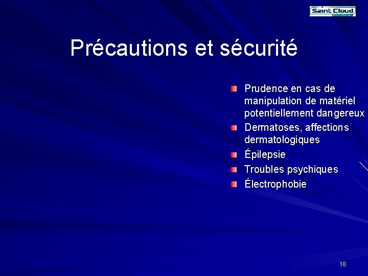 Précautions et sécurité Prudence en cas de manipulation de matériel potentiellement dangereux Dermatoses, affections Précautions et sécurité Prudence en cas de manipulation de matériel potentiellement dangereux Dermatoses, affections