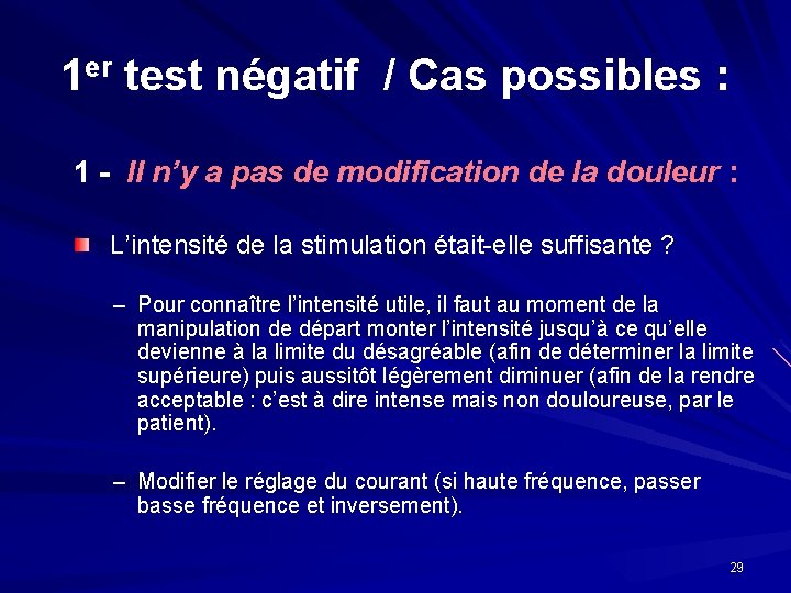 1 er test négatif / Cas possibles : 1 - Il n’y a pas 1 er test négatif / Cas possibles : 1 - Il n’y a pas
