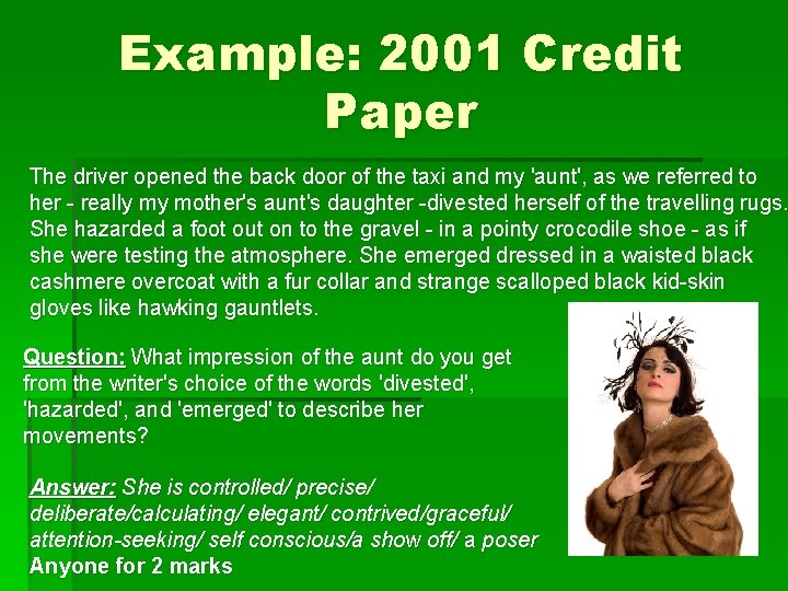 Example: 2001 Credit Paper The driver opened the back door of the taxi and