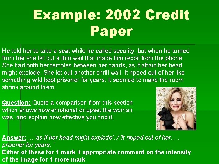 Example: 2002 Credit Paper He told her to take a seat while he called