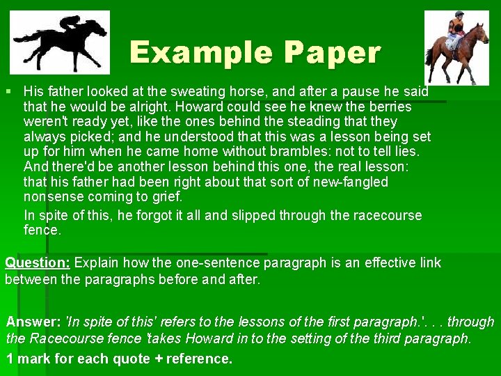 Example Paper § His father looked at the sweating horse, and after a pause