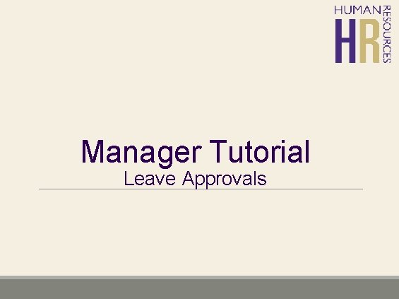 Manager Tutorial Leave Approvals 