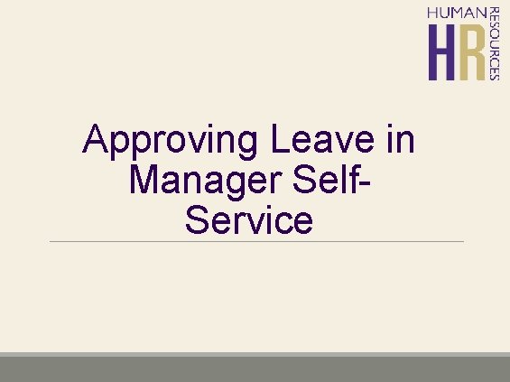 Approving Leave in Manager Self. Service 