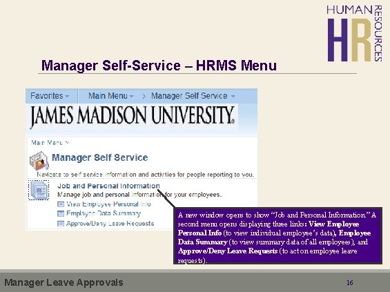 Manager Self-Service – HRMS Menu A new window opens to show “Job and Personal Manager Self-Service – HRMS Menu A new window opens to show “Job and Personal