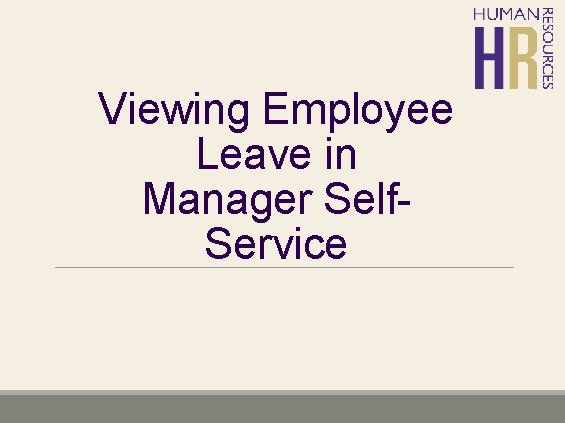 Viewing Employee Leave in Manager Self. Service 