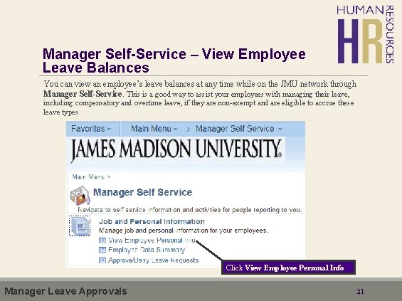 Manager Self-Service – View Employee Leave Balances You can view an employee’s leave balances