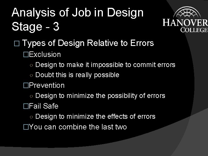 Analysis of Job in Design Stage - 3 � Types of Design Relative to Analysis of Job in Design Stage - 3 � Types of Design Relative to