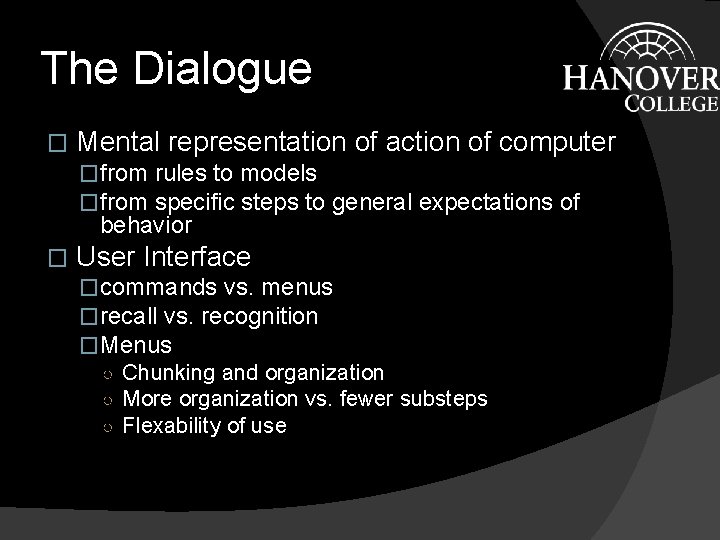 The Dialogue � Mental representation of action of computer �from rules to models �from The Dialogue � Mental representation of action of computer �from rules to models �from