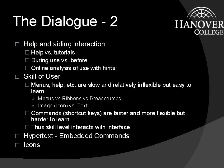 The Dialogue - 2 � Help and aiding interaction � Help vs. tutorials � The Dialogue - 2 � Help and aiding interaction � Help vs. tutorials �