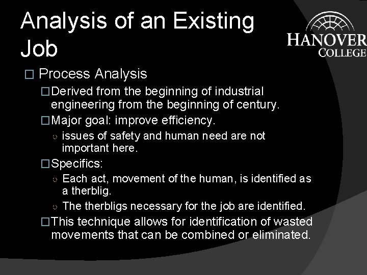 Analysis of an Existing Job � Process Analysis �Derived from the beginning of industrial Analysis of an Existing Job � Process Analysis �Derived from the beginning of industrial
