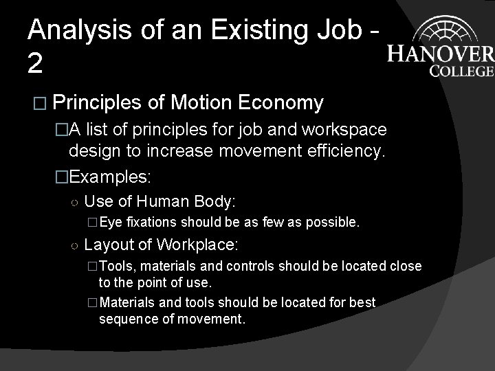 Analysis of an Existing Job 2 � Principles of Motion Economy �A list of Analysis of an Existing Job 2 � Principles of Motion Economy �A list of