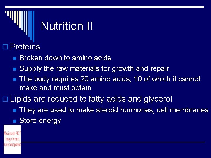 Nutrition II o Proteins n n n Broken down to amino acids Supply the Nutrition II o Proteins n n n Broken down to amino acids Supply the