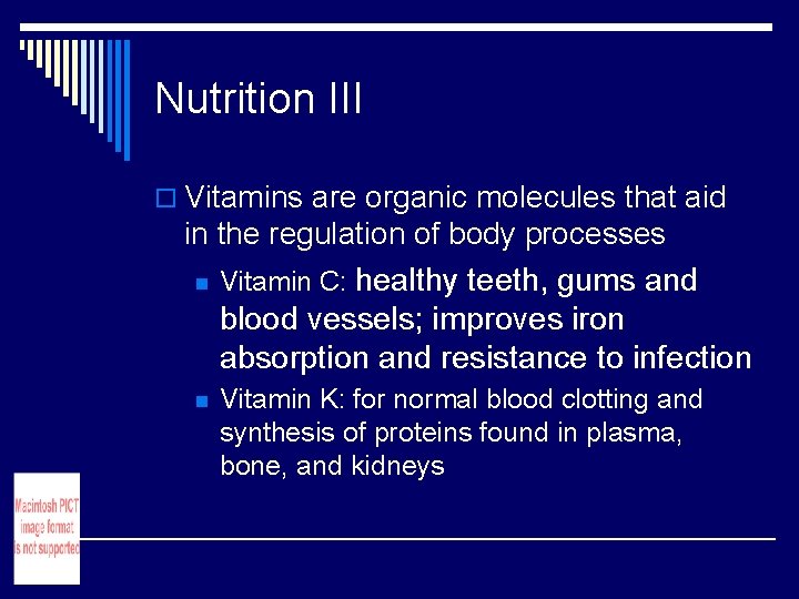Nutrition III o Vitamins are organic molecules that aid in the regulation of body Nutrition III o Vitamins are organic molecules that aid in the regulation of body
